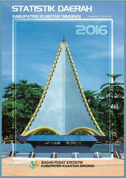 Statistik Daerah Kuantan Singingi 2016