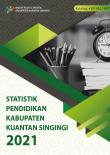 Education Statistics Of Kuantan Singingi Regency 2021