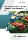 Statistik Kesejahteraan Rakyat Kabupaten Kuantan Singingi 2022