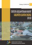 Statistik Kesejahteraan Rakyat Kabupaten Kuantan Singingi 2018