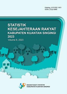 Statistik Kesejahteraan Rakyat Kabupaten Kuantan Singingi 2023