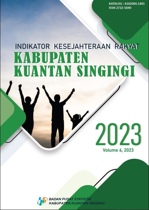 Indicators of People Welfare in Kuantan Singingi Regency 2023